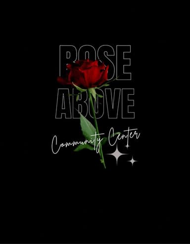 Rose Above Community Center